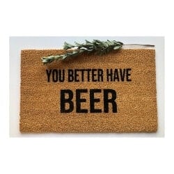 You Better Have Beer