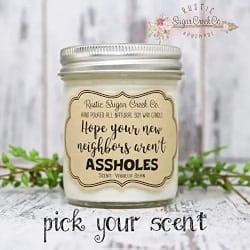 Hope Your New Neighbors Aren't Assholes Candle
