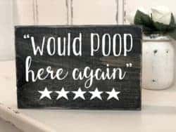 funny housewarming gifts for men - Would POOP here again